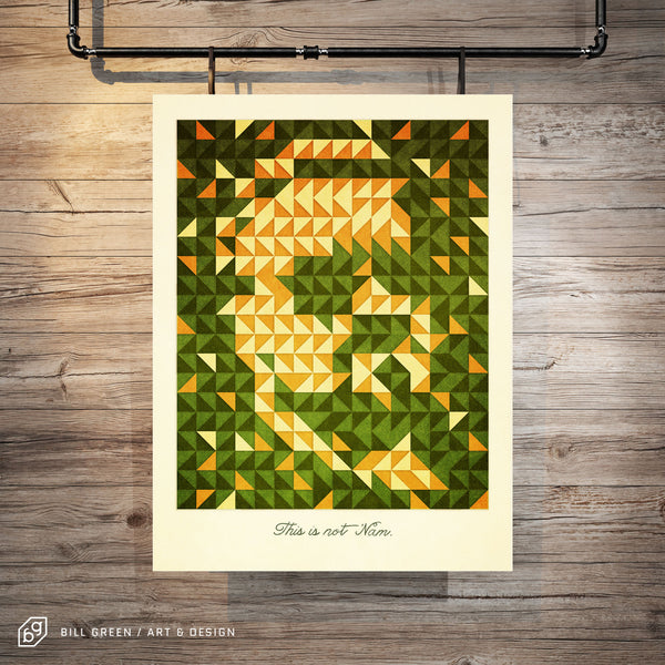 "This is not 'Nam" Art Print