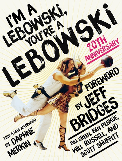 I'm A Lebowski, You're A Lebowski : 20th Anniversary Edition ~ Signed